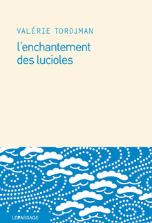 L'enchantement des lucioles