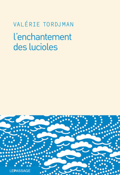 L'enchantement des lucioles
