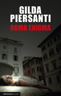 Roma Enigma: Un printemps meurtrier