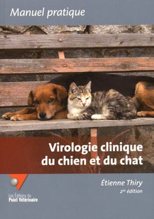 Virologie clinique du chien et du chat 2e édition