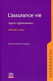 L'assurance vie. Aspects réglementaires.