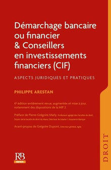 Démarchage bancaire ou financier et Conseillers en investissements financiers (CIF)
