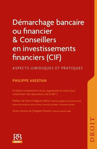 Démarchage bancaire ou financier et Conseillers en investissements financiers (CIF)