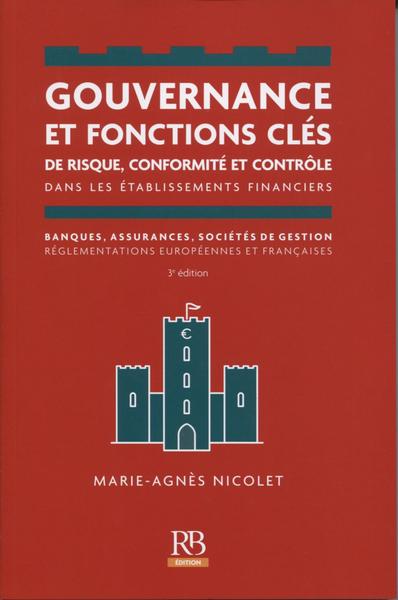 Gouvernance et fonctions clés de risque, conformité et contrôle dans les établissements financiers