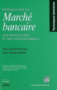 Introduction au marché bancaire des particuliers et des professionnels