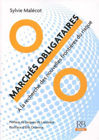 Marchés obligataires: A la recherche des nouvelles frontières du risque