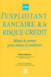 Exploitant bancaire et risque crédit
