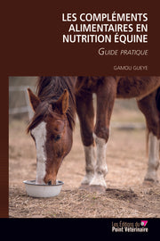 Les compléments alimentaires en nutrition équine