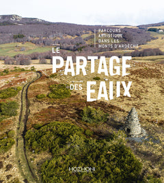 Le partage des eaux - parcours artistique dans les monts d'Ardèche