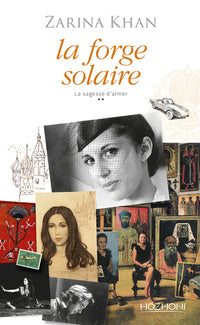 La forge solaire / Tome 2 de la sagesse d'aimer