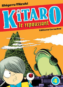 Kitaro le repoussant tome 4