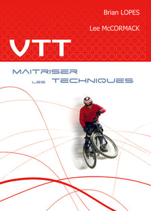 VTT, maîtriser les techniques