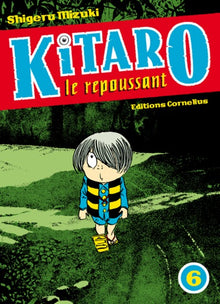 Kitaro le repoussant tome 6