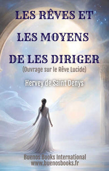 Les rêves et les moyens de les diriger