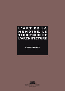 L'Art de la mémoire, le territoire et l'architecture