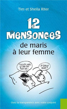 12 mensonges de maris à leur femme