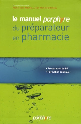 Le manuel Prophyre du préparateur en pharmacie