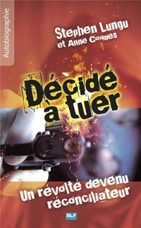 Décidé à tuer