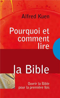 Pourquoi et comment lire la Bible