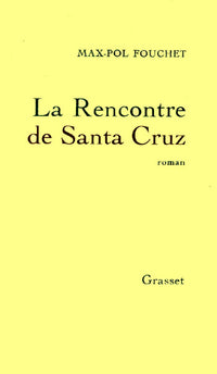 La rencontre de Santa Cruz
