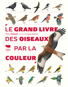 Le Grand livre des oiseaux par la couleur