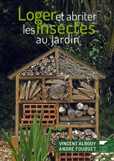 Loger et abriter les insectes au jardin