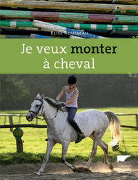 Je veux monter à cheval
