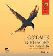 Oiseaux d'Europe: Les reconnaître par leurs silhouettes et leurs voix
