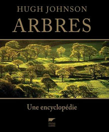 Arbres: Une encyclopédie