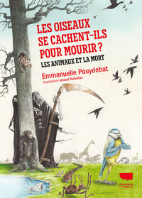 Les oiseaux se cachent-ils pour mourir ?