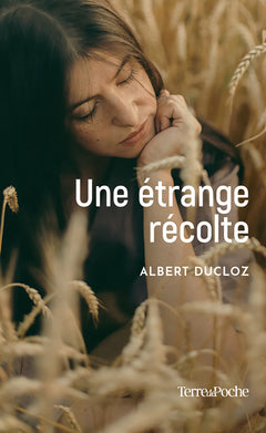 Une étrange récolte