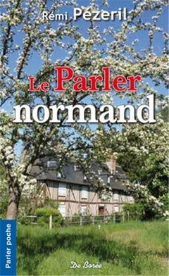 PARLER NORMAND (LE)
