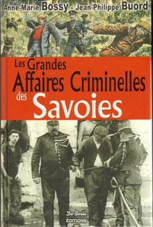 Savoie : Grandes affaires criminelles