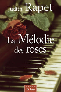 MELODIE DES ROSES (LA)