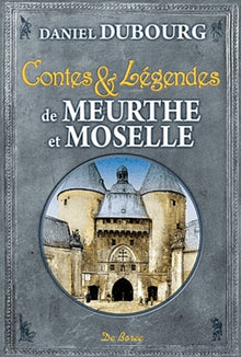 Meurthe et Moselle contes et légendes