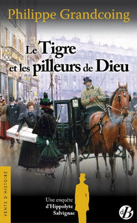 Le tigre et les pilleurs de Dieu