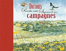Dictions Proverbes et Autres Sagesses de nos Campagnes