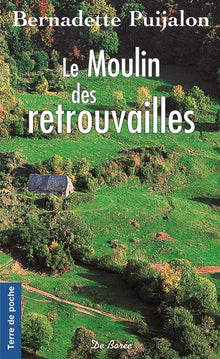 Moulin des retrouvailles