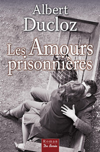AMOURS PRISONNIERES (LES)