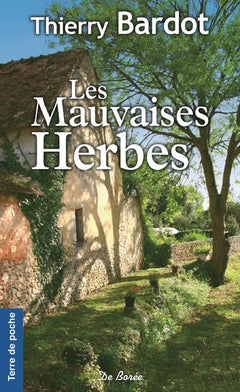 Mauvaises herbes