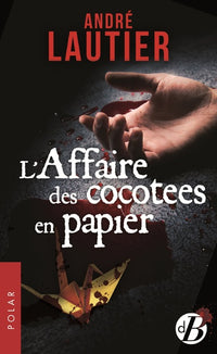 L'affaire des cocottes en papier