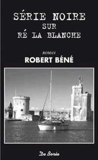 Série noire sur Ré la blanche