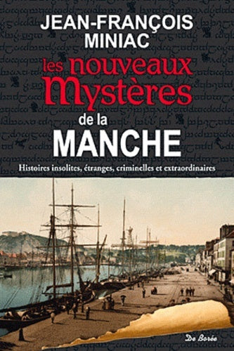 Manche nouveaux mystères