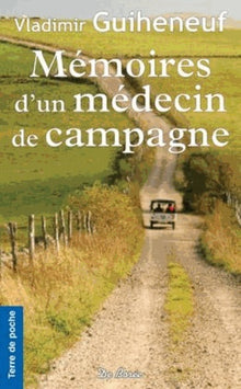 MEMOIRES D'UN MEDECIN DE CAMPAGNE