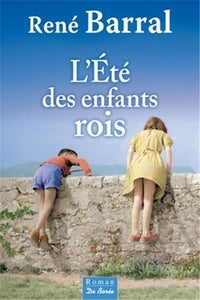 ETE DES ENFANTS ROIS (L')