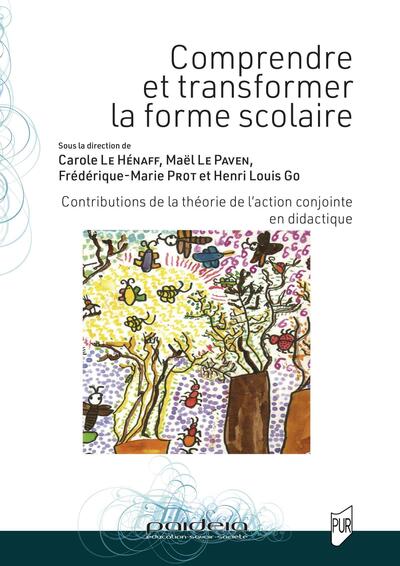 Comprendre et transformer la forme scolaire