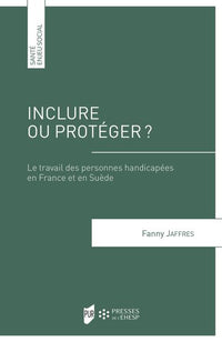 Inclure ou protéger ?