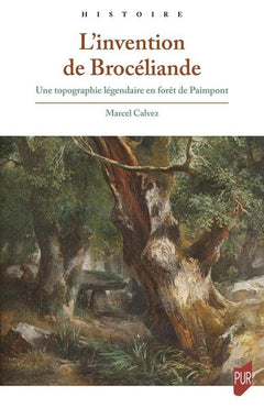 L'invention de Brocéliande