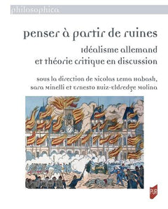 Penser à partir de ruines