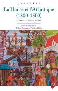 La Hanse et l'Atlantique (1300-1500)